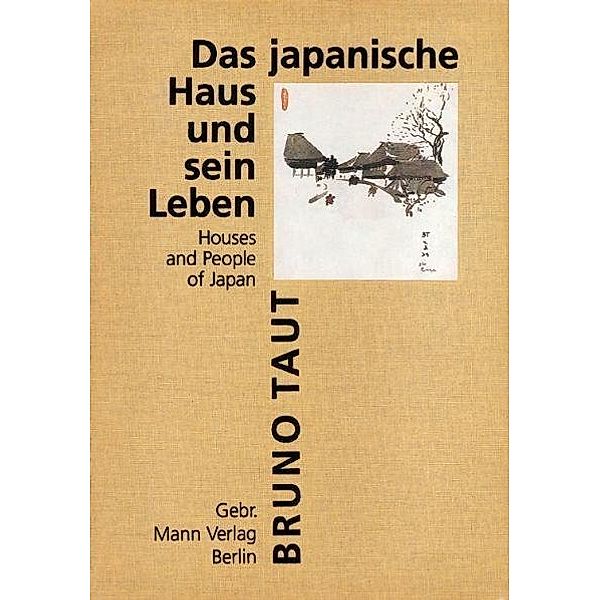 Das japanische Haus und sein Leben, Bruno Taut