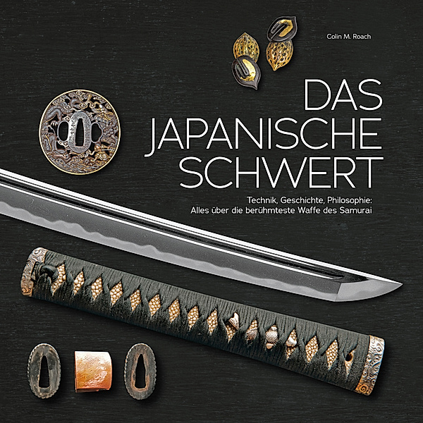 Das japanische Schwert, Colin M. Roach