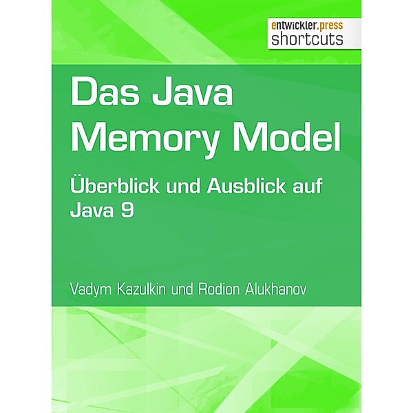 Das Java Memory Model / shortcuts, Vadym Kazulkin, Rodion Alukhanov