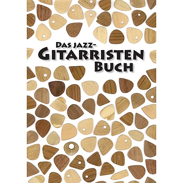 Das Jazz-Gitarristen Buch, Henning Dathe, Carsten Kutzner