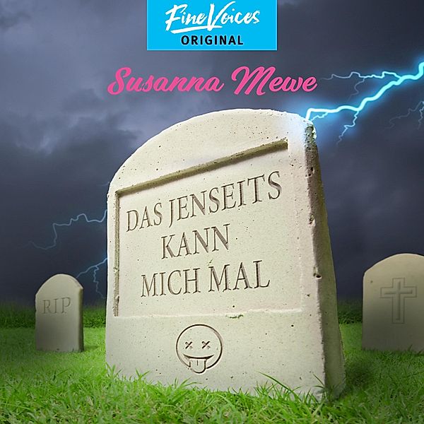 Das Jenseits kann mich mal, Susanna Mewe