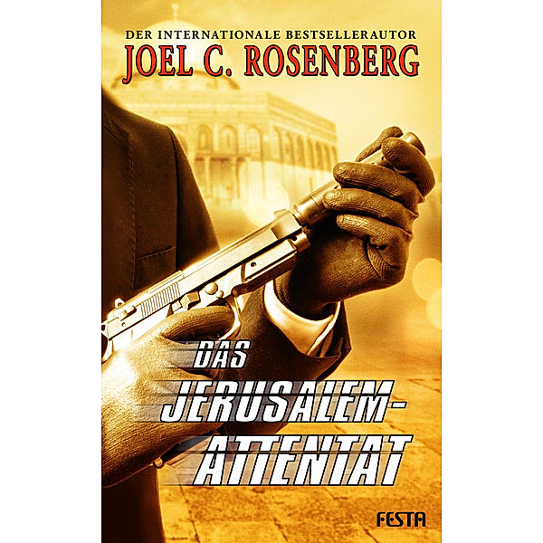 Das Jerusalem-Attentat, Joel C. Rosenberg