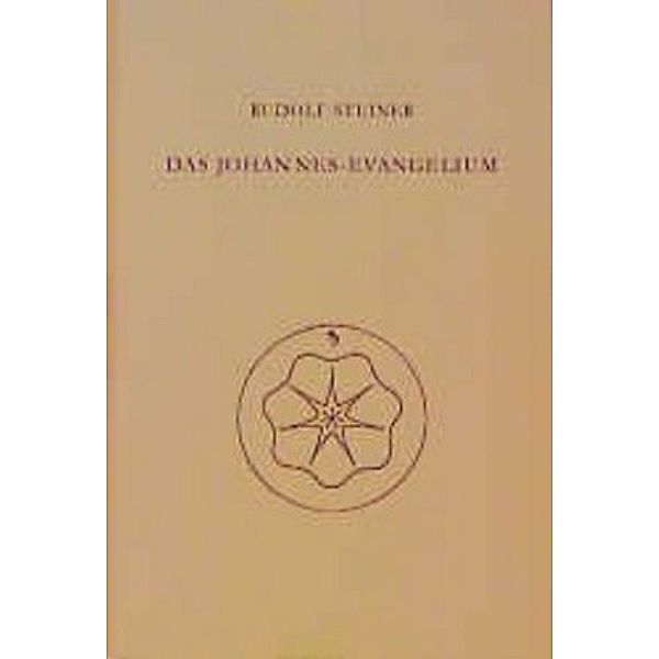 Das Johannes-Evangelium, Rudolf Steiner