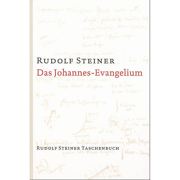 Das Johannes-Evangelium, Rudolf Steiner