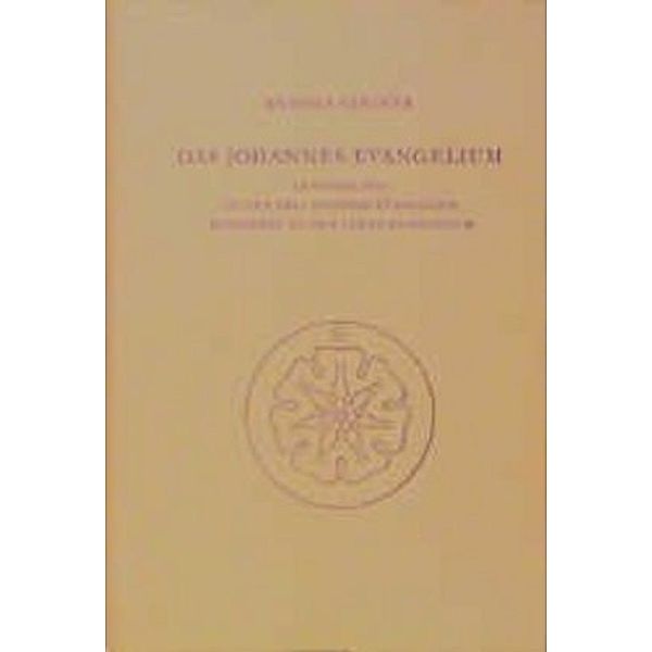 Das Johannes-Evangelium im Verhältnis zu den drei anderen Evangelien besonders zu dem Lukas-Evangelium, Rudolf Steiner