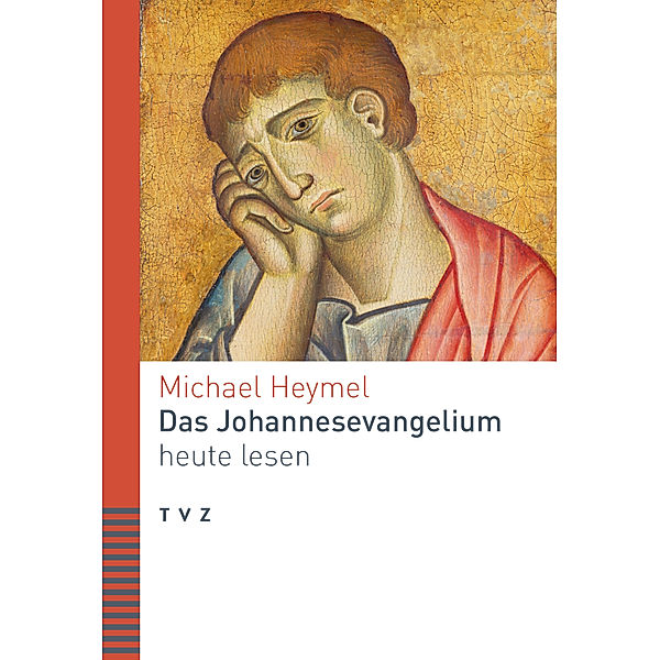 Das Johannesevangelium heute lesen, Michael Heymel