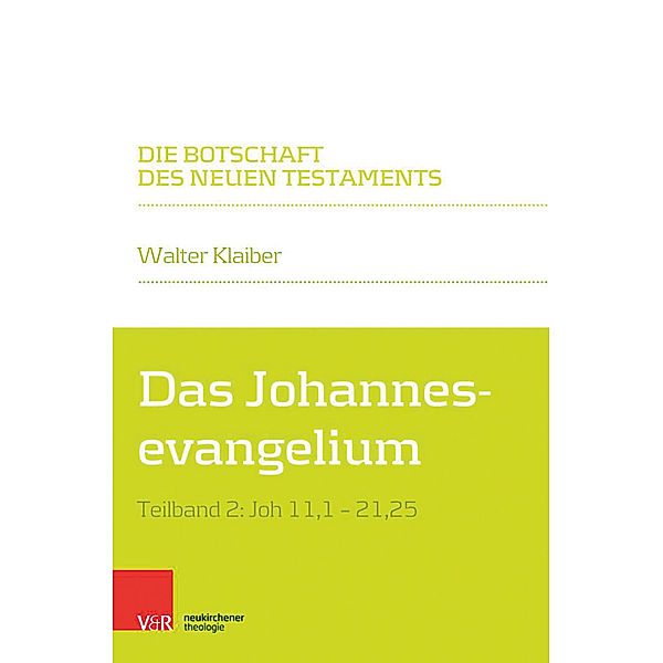 Das Johannesevangelium.Tlbd.2, Walter Klaiber