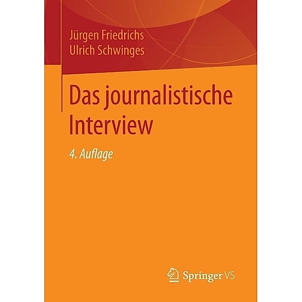 Das journalistische Interview, Jürgen Friedrichs, Ulrich Schwinges