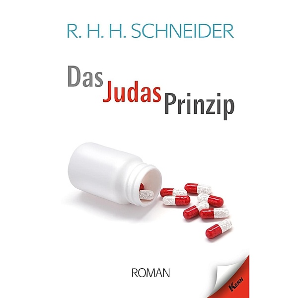 Das Judas-Prinzip, R. H. H. Schneider