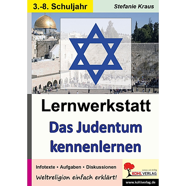 Das Judentum kennen lernen - Lernwerkstatt, Stefanie Kraus