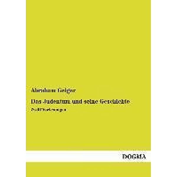 Das Judentum und seine Geschichte, Abraham Geiger