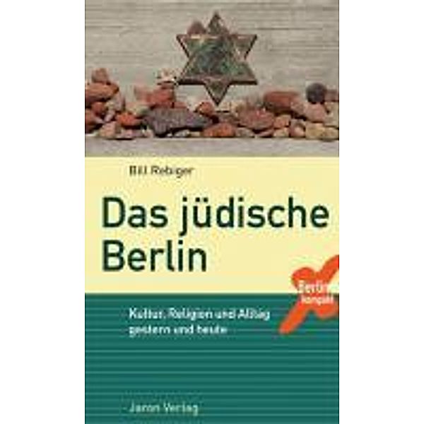 Das jüdische Berlin, Bill Rebiger