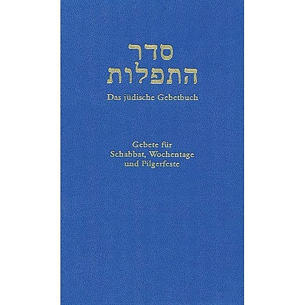 Das jüdische Gebetbuch. Seder haTefillot, Siddur