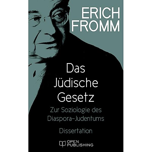 Das Jüdische Gesetz, Erich Fromm
