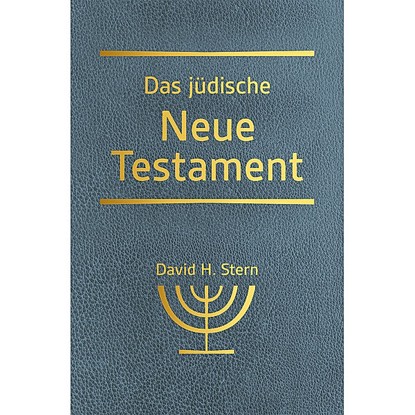 Das jüdische Neue Testament, David H. Stern