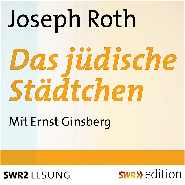 Das jüdische Städtchen, Joseph Roth