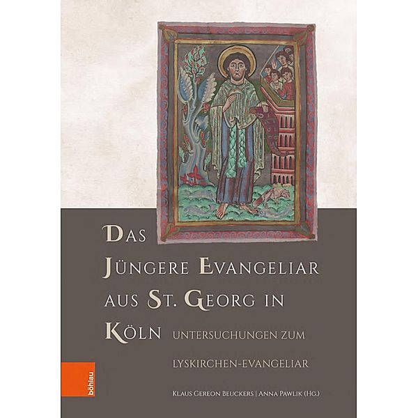 Das Jüngere Evangeliar aus St. Georg in Köln / Forschungen zu Kunst, Geschichte und Literatur des Mittelalters Bd.5