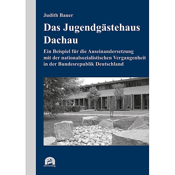 Das Jugendgästehaus Dachau, Judith Bauer