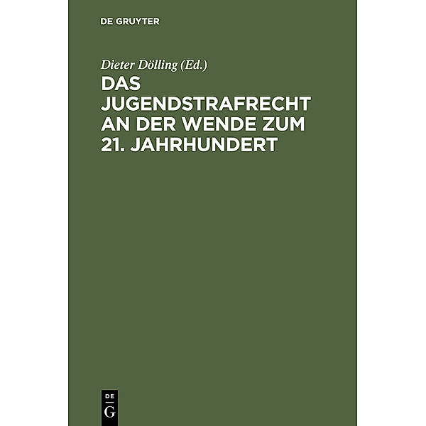 Das Jugendstrafrecht an der Wende zum 21. Jahrhundert