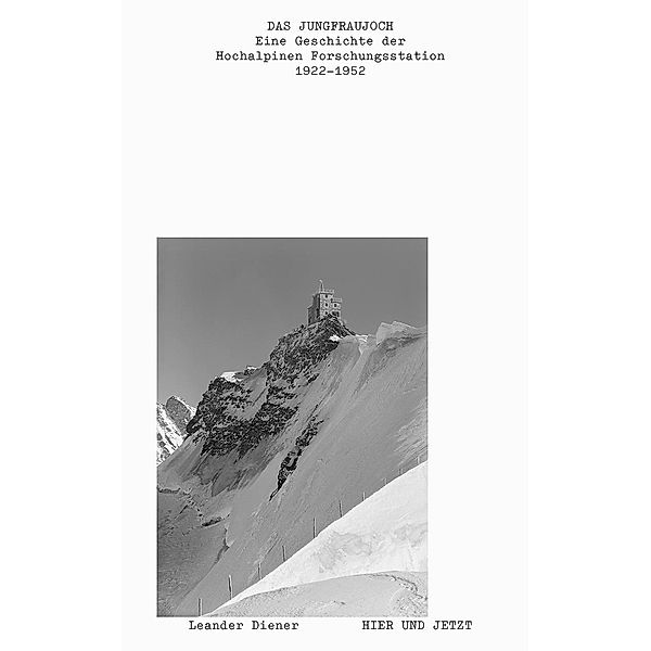 Das Jungfraujoch, Leander Diener