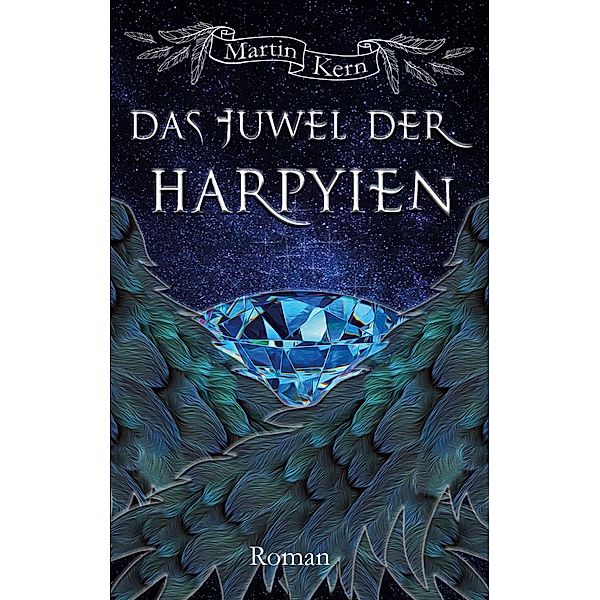 Das Juwel der Harpyien, Martin Kern
