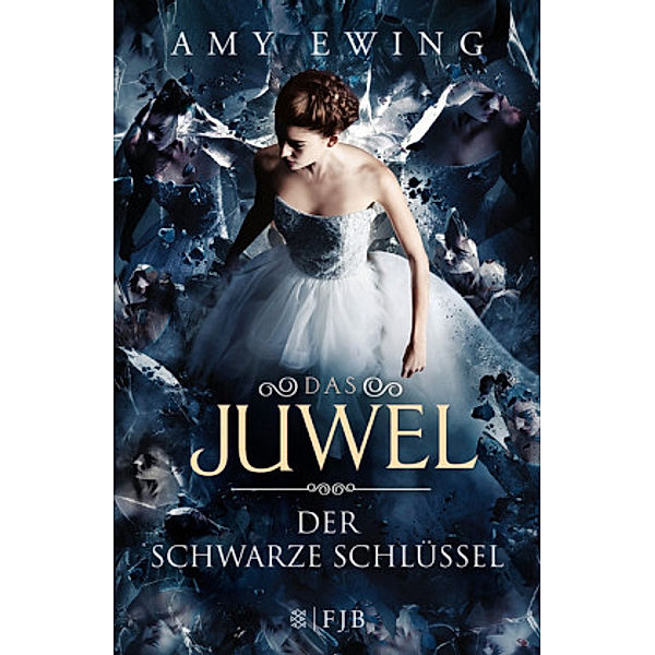 Das Juwel - Der Schwarze Schlüssel, Amy Ewing