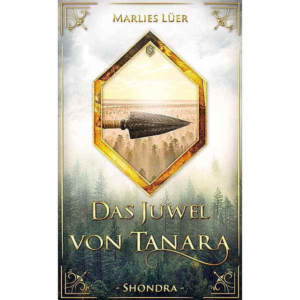 Das Juwel von Tanara: Shondra / Das Juwel von Tanara Bd.3, Marlies Lüer