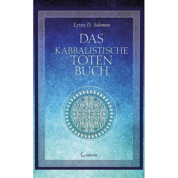 Das kabbalistische Totenbuch, Lewis D. Solomon