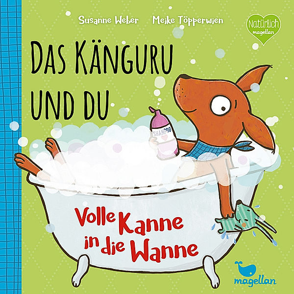 Das Känguru und du - Volle Kanne in die Wanne!, Susanne Weber