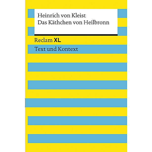 Das Käthchen von Heilbronn oder die Feuerprobe, Heinrich von Kleist