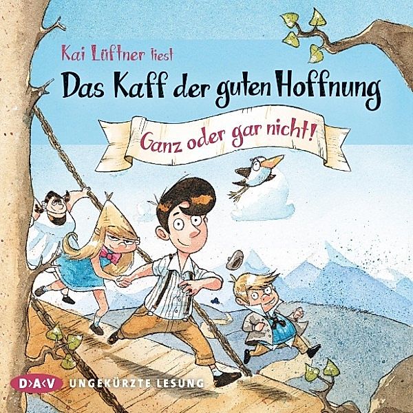 Das Kaff der guten Hoffnung - 2 - Ganz oder gar nicht!, Kai Lüftner