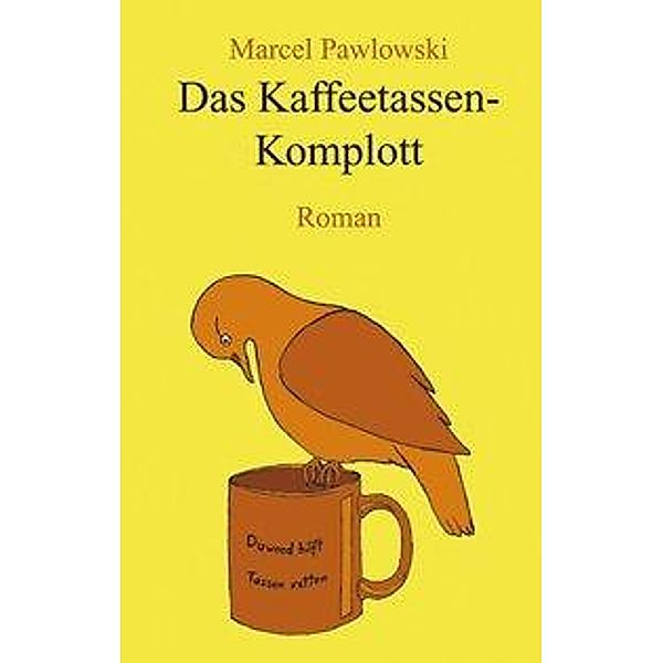 Das Kaffeetassen-Komplott, Marcel Pawlowski
