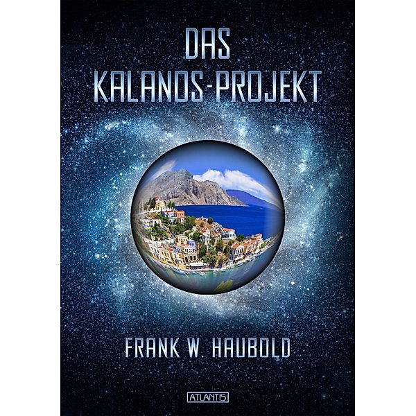 Das Kalanos-Projekt, Frank W. Haubold