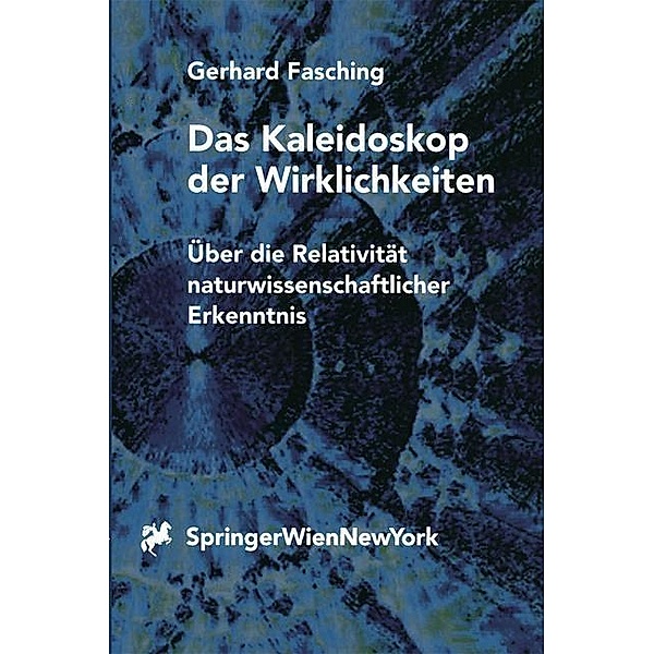 Das Kaleidoskop der Wirklichkeiten, Gerhard Fasching