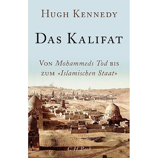 Das Kalifat, Hugh Kennedy