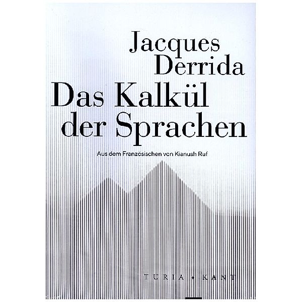 Das Kalkül der Sprachen, Jacques Derrida