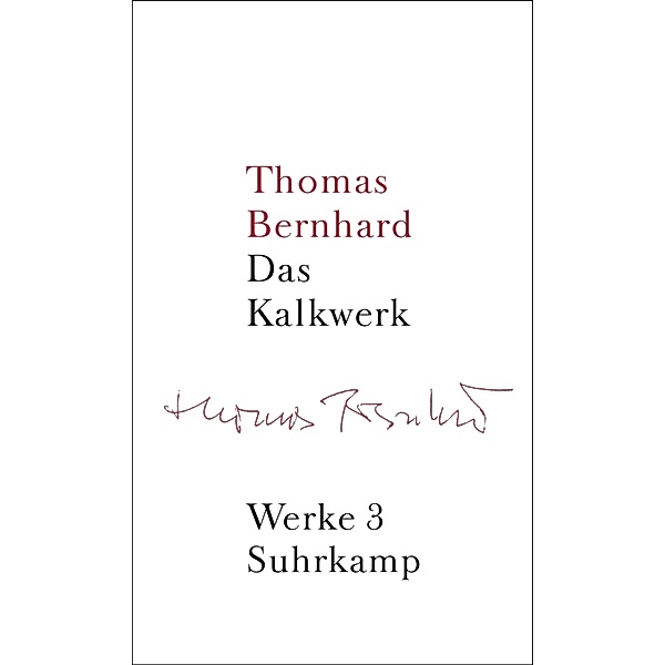 Das Kalkwerk, Thomas Bernhard