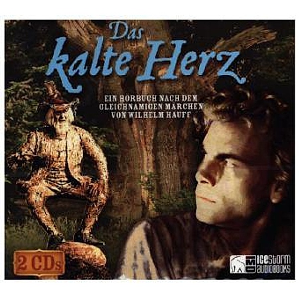 Das kalte Herz, 1 Audio-CD, Wilhelm Hauff