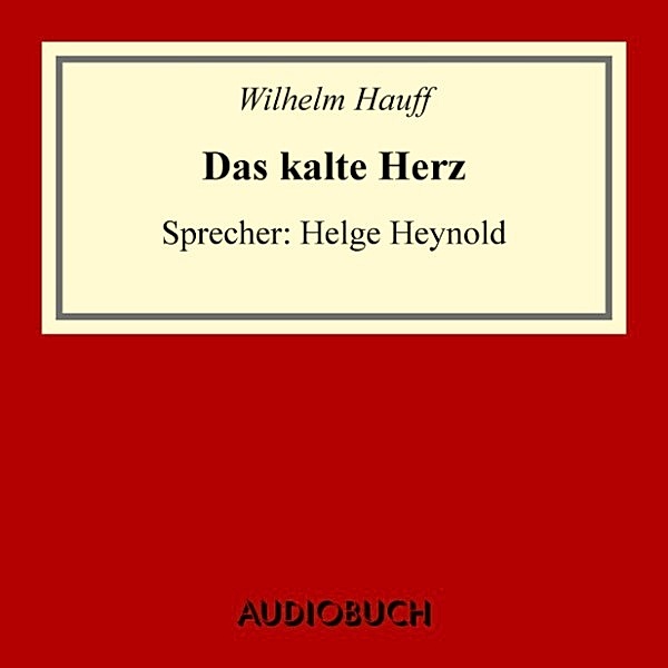 Das kalte Herz, Wilhelm Hauff