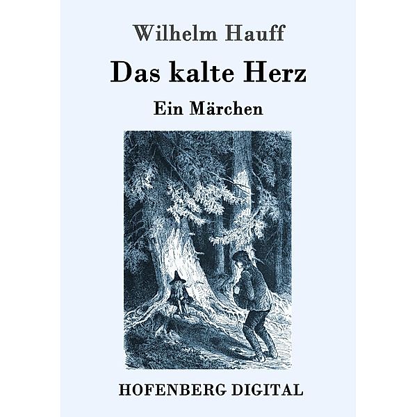 Das kalte Herz, Wilhelm Hauff