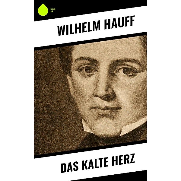 Das kalte Herz, Wilhelm Hauff