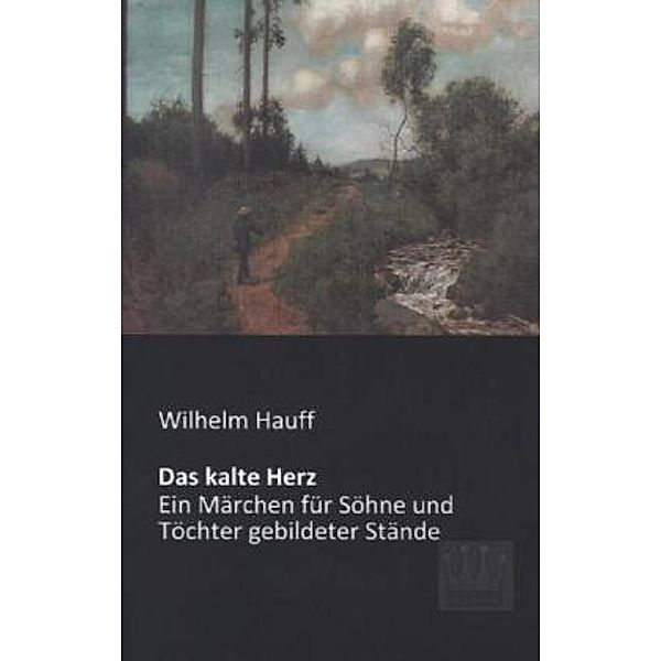 Das kalte Herz, Wilhelm Hauff