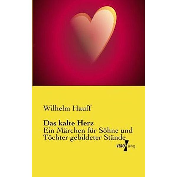 Das kalte Herz, Wilhelm Hauff