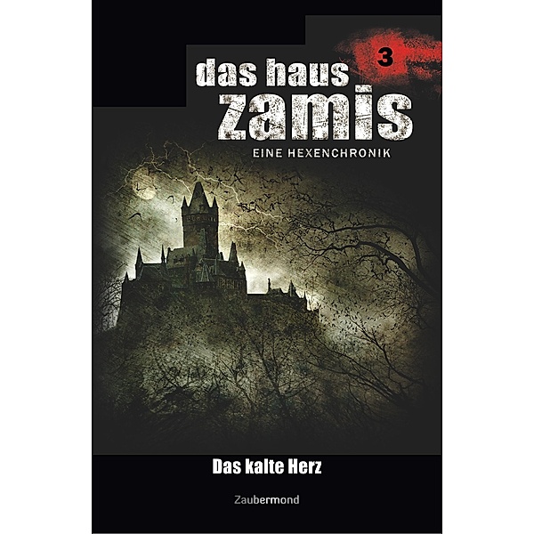 Das kalte Herz / Das Haus Zamis Bd.3, Ernst Vlcek, Neal Davenport