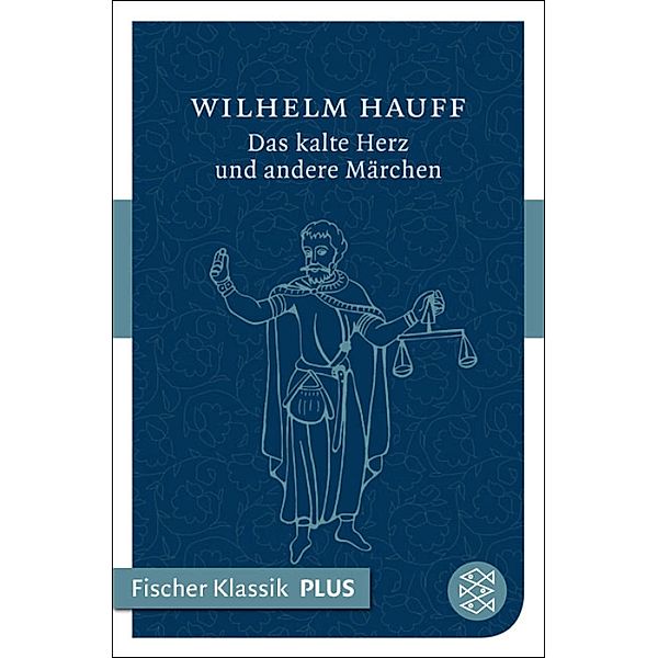 Das kalte Herz und andere Märchen, Wilhelm Hauff