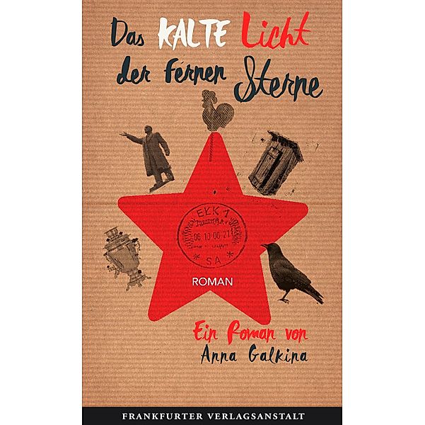 Das kalte Licht der fernen Sterne / Debütromane in der FVA, Anna Galkina