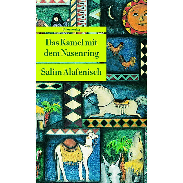 Das Kamel mit dem Nasenring, Salim Alafenisch