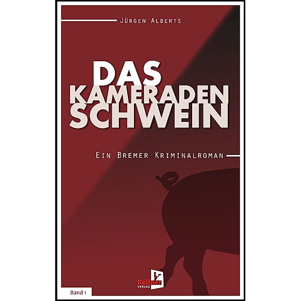 Das Kameradenschwein, Jürgen Alberts