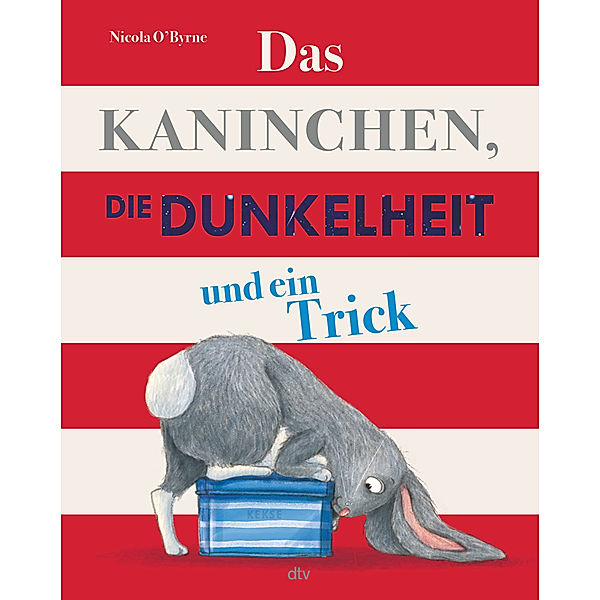 Das Kaninchen, die Dunkelheit und ein Trick, Nicola O'Byrne