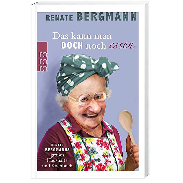 Das kann man doch noch essen / Online-Omi Bd.7, Renate Bergmann